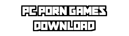 pcporngamesdownload.com - PC Porn Games Download